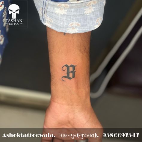 TashanTattoo
AshokTattooWala
S.20. Tirupati plaza
Opp. New bus stand
Near gd modi collage
Palanpur (gujrat)
9586697547
9687533310 B Font Tattoo, B Letter Tattoo Design, B Tattoo Letter Initial, Tattoo Letter B, B Letter Tattoo, B Initial Tattoo, Letter B Tattoo Ideas, Tatto Letters, Old English B