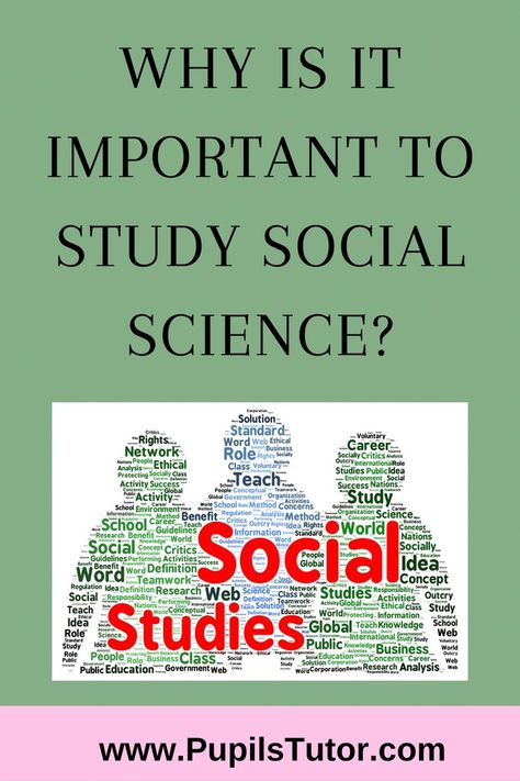 Why Study Social Science? [7 Reasons] Notes And Study Material in English Medium for B.Ed First Year, Second Year, 1st 2nd 3rd 4th 5th 6th Semester Free Download PDF,PPT, Assignment  - https://www.pupilstutor.com ( #pupilstutor #bed_notes #pupils_tutor ) Social Science Notes, Study Exam, Exam Notes, Why Study, Science Study, School Study Ideas, Social Research, Science Notes, Study Methods