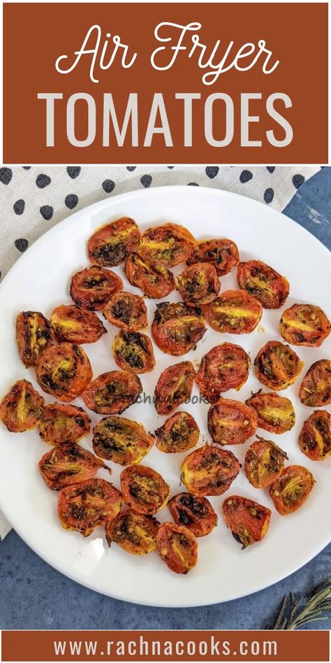 These air fryer roasted cherry tomatoes are a winner. Delicious with barely any seasoning, I love having them in my salads, soups, pasta, wraps, sandwiches, on toast or as is. Air Fryer Tomatoes, Roasted Tomatoes Recipe, Roasted Tomato Recipes, Roasted Grape Tomatoes, Oven Roasted Tomatoes, Slow Roasted Tomatoes, Pasta Chicken, Tomatoes Recipe, Air Fried Food