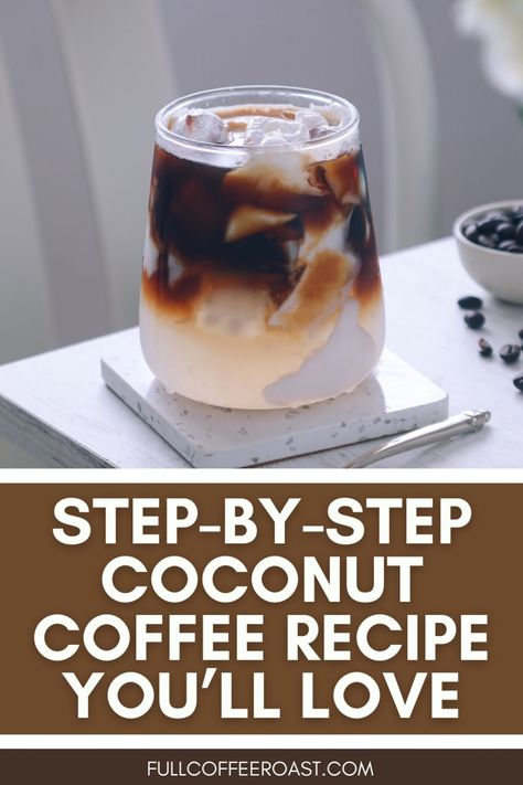 Step-by-Step Coconut Coffee Recipe You’ll Love Coconut Iced Coffee, Coconut Milk Coffee, Nespresso Recipes, Make Coconut Milk, Cold Coffee Recipes, Dairy Free Treats, Unique Recipe, Coffee Ingredients, Mocha Frappe