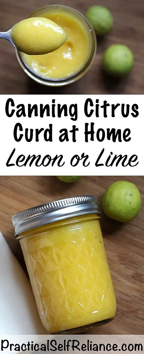 Canning Lemon Curd, Canning Citrus, Citrus Curd, Curd Recipes, Lime Curd, Canning Process, Preserving Foods, Can Water, Home Canning Recipes