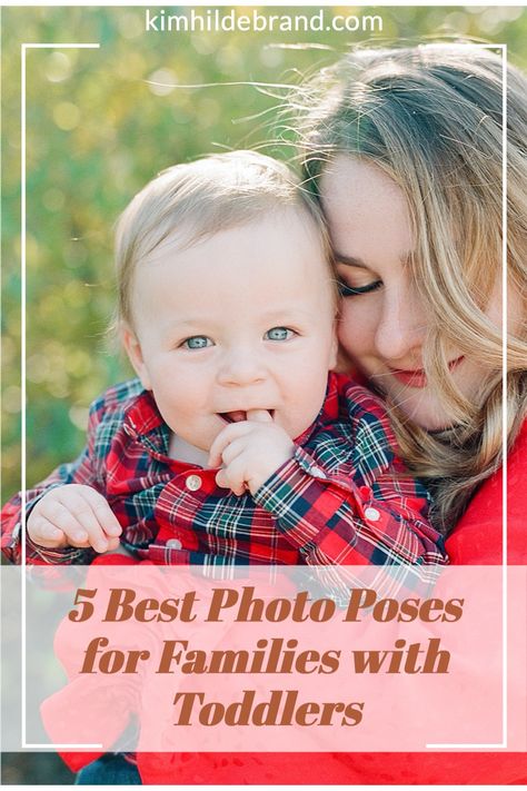 Kim Hildebrand, a family photographer for 15 years, has tried-and-true methods for photographing families with toddlers. Today she's sharing her top 5 poses she uses with toddlers that work with any family! #idahofamilyphotography #photoswithtoddler #familylifestylephotography #phototips #toddlerphotography #photoposes Family Portraits With Toddler, Mother And Toddler Son Photoshoot, Family Poses With Toddler, Family Photos With A Toddler, Family Photo Poses With Toddler, Mom And Two Kids Poses, Family Of Three Poses, Family Photos With Toddler, Toddler Family Photos