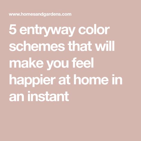 5 entryway color schemes that will make you feel happier at home in an instant Entryway Color, Small Apartment Entryway, Foyer Colors, Hallway Colour Schemes, Entryway Colors, Entryway Paint Colors, Warm Paint Colors, Hallway Colours, Apartment Entryway