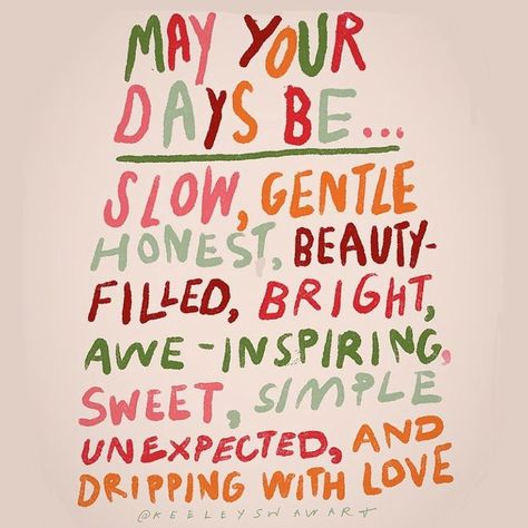 May ALL your days be slow and gentle, filled with love, kindness, peace, and joy! If you want this in your life drop a ❤️. And if you’re… | Instagram Take What You Need Board, Slow Life Quotes, Slow Down Quotes, Florence Scovel, Take What You Need, Peace And Joy, Cute Inspirational Quotes, Slow Life, Secret To Success