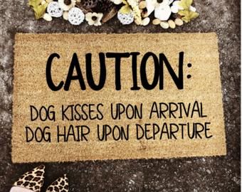 Funny Housewarming Gift, Funny Welcome Mat, Doormat Funny, Crate Bed, Dog Kisses, Coir Mat, Muddy Paws, Funny Doormats, Front Door Mats