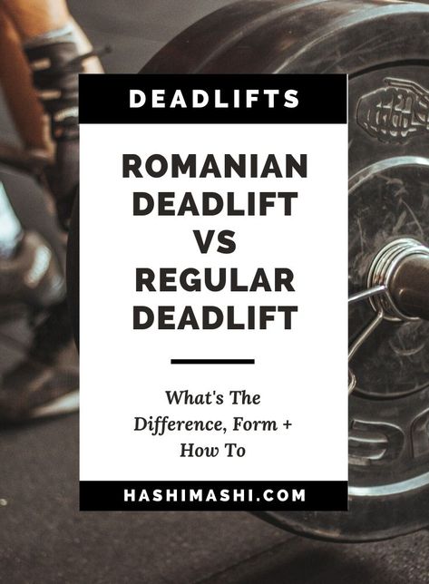 How To Do Deadlifts Correctly, Deadlift Vs Romanian Deadlift, Russian Deadlift Form, Romanian Deadlift Form, How To Do Deadlifts, Conventional Deadlift, Deadlift Form, Romanian Deadlift, Dumbbell Workout At Home