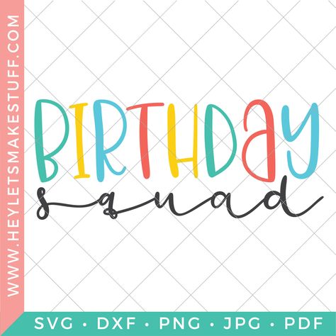 Birthday Squad Svg, Dad Crafts, Cricut Monogram, 2nd Birthday Gifts, Cricut Shirts, King Birthday, Today Is My Birthday, Fun Printables, Free Birthday