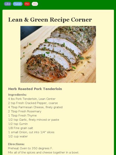 Lean and Green Herb Roasted Pork Tenderloin Roasted Pork Tenderloin, Medifast Recipes, Cooking Pork Tenderloin, Lean Protein Meals, Lean And Green, Roasted Pork Tenderloins, Pork Loin Recipes, Lean Meals, Lean And Green Meals