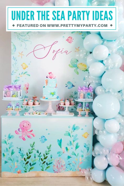 Under the Sea Themed Party - Pretty My Party - Party Ideas Under The Sea Pastel Party, Under The Sea Turning 3, Under The Sea 3rd Birthday Party Girl, Transparent Balloons, Sea Party Ideas, Creative Party Ideas, Ocean Birthday, Sea Baby Shower, Ocean Party