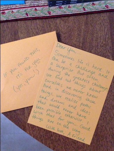 Another Monday, another anonymous letter to a stranger... I left this one at Staples in Bethlehem PA Dear Stranger Letters, Notes To Write In A Book As A Gift, Kind Notes To Strangers, Letter To A Stranger, Anonymous Message Ideas, Letters To Strangers, Homeless Ideas, Kindness Notes, Letter Inspiration