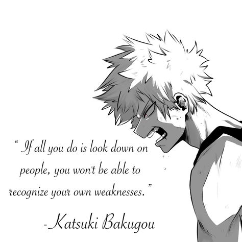 Bakugou Katsuki Katsuki Bakugou Quotes, Katsuki Bakugo Quotes, Bakugo Quotes, Bakugou Quotes, Bakugou Sketch, My Hero Academia Quotes, Mha Quotes, Anime Quotes About Life, Bakugo Katsuki Fanart Cute