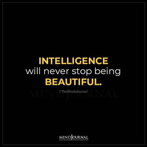 Intelligence will never stop being beautiful. #Intelligence #thoughts Mental Health Test, Thought Cloud, Body Science, Free Mental Health, Spa Life, Intelligent People, Meaning Of Life, Health Facts, Life Motivation