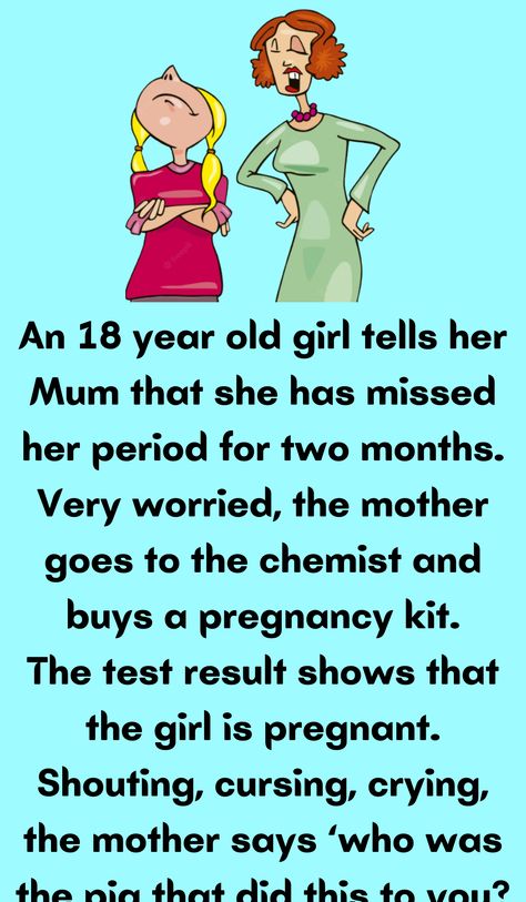 An 18 year old girl tells her Mum that she has missed her period for two months When She's On Her Period, Period Memes Funny Jokes, Your Mum Jokes, Periods Meme Funny, Quotes On Periods, Period Memes Funny Hilarious, Period Funny Humor, Periods Drawing, Period Quotes Funny