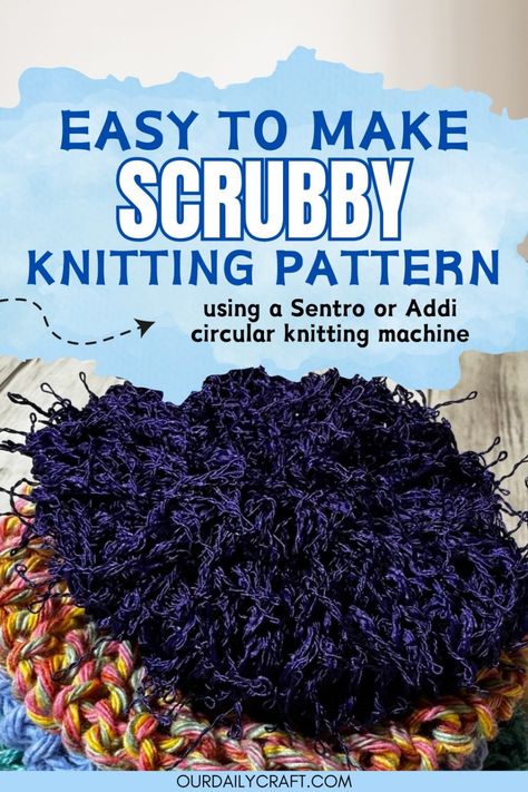 sentro knit scrubby pattern 40 Pin Knitting Machine Pattern, Easy Loom Knitting Projects, 22 Pin Knitting Machine Patterns, Addi Knitting Machine Projects, Circular Knitting Machine Patterns Free, Cup Cozy Knitting Pattern, Scrubby Pattern, Addi Machine, Circular Knitting Patterns