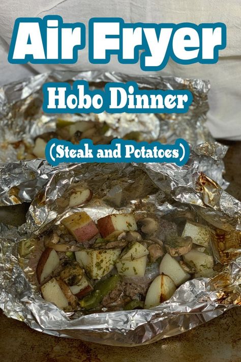 Hobo Dinner in The Air Fryer Oven (Steak and Potato Foil Packet) ⋆ by Pink Hobo Dinner Recipes, Hobo Dinner, Hobo Dinners, Foil Packet Potatoes, Steak In Oven, Air Fryer Steak, Steak Potatoes, Cooks Air Fryer, Foil Packet