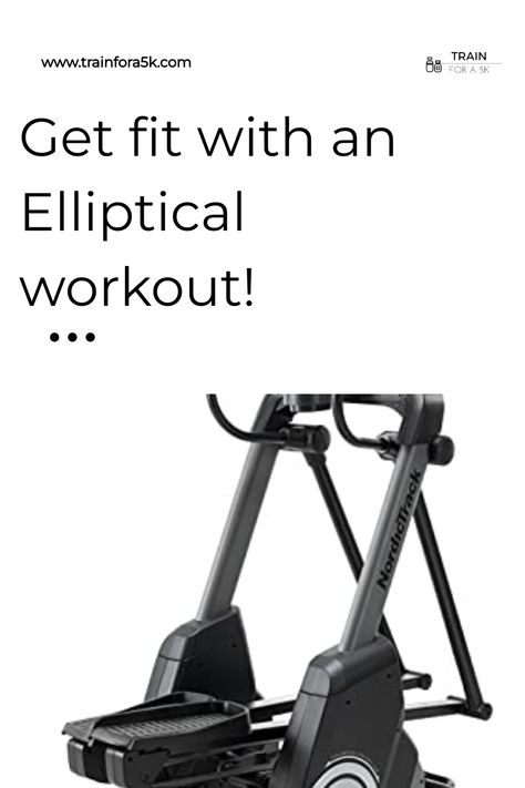 Get fit with an Elliptical workout! A NordicTrack elliptical machine is shown. Elliptical Machine, Elliptical Workout, 5k Training, Beginner Runner, You Fitness, Full Body Workout, Fitness Goals, No Equipment Workout, Get Fit