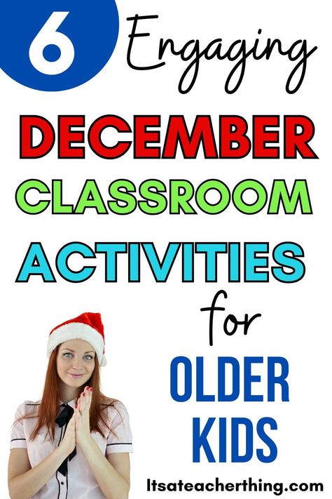 Are you looking for easy ways to keep students engaged and learning during December in the classroom? This informative blog posts is full of great ideas for December activities for kids in 2nd grade, 3rd grade, 4th grade, 5th grade, 6th grade, and middle school. Christmas classroom activities don't need to be elaborate. Learn great tips to keep your December classroom activities rigorous & engaging. Maintain classroom management and create a productive learning environment. Second Grade December Activities, December Activities For Kids, Christmas Classroom Activities, December Classroom Activities, Classroom Christmas Activities, Holiday Classroom Activities, Elementary School Activities, Art Elementary, School Age Activities