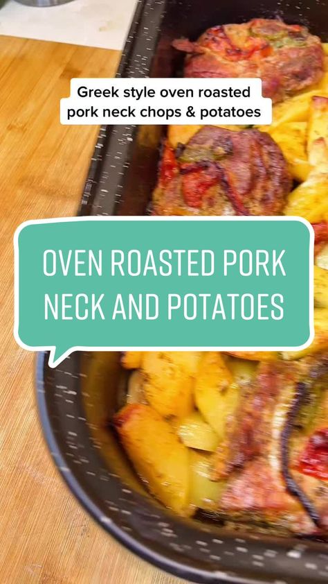 Greek style oven roasted pork neck chops with potatoes! An amazing rec... | TikTok Pork Neck Bones Recipe, Greek Pork, Oven Roasted Pork, Greek Roasted Potatoes, Greek Kitchen, Pork Roast In Oven, Greek Potatoes, Neck Bones, Roasted Pork