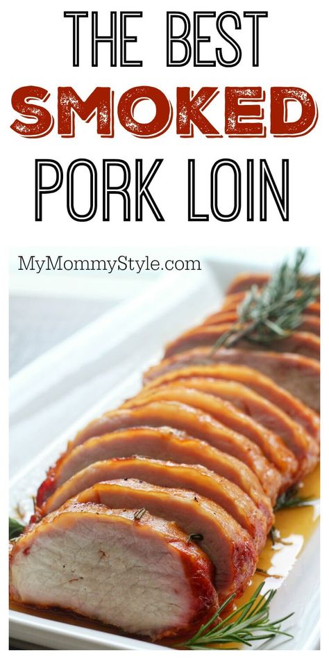 Smoked Pork Loin Recipes, Smoked Pork Tenderloin, Pork Loin Recipe, Traeger Grill Recipes, Smoked Pork Loin, Smoker Cooking, Pork Loin Recipes, Pellet Grill Recipes, Traeger Recipes