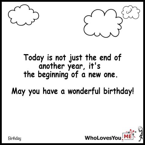 Today is not just the end of another year its the be- http://WhoLovesYou.ME #gigeo #birthday #quotes #wishes Birthday Wishes Ideas, Another Year Around The Sun, Birthday Wish, End Of Days, Celebrate Life, Birthday Quotes, Birthday Greetings, Celebration Of Life, Birthday Wishes