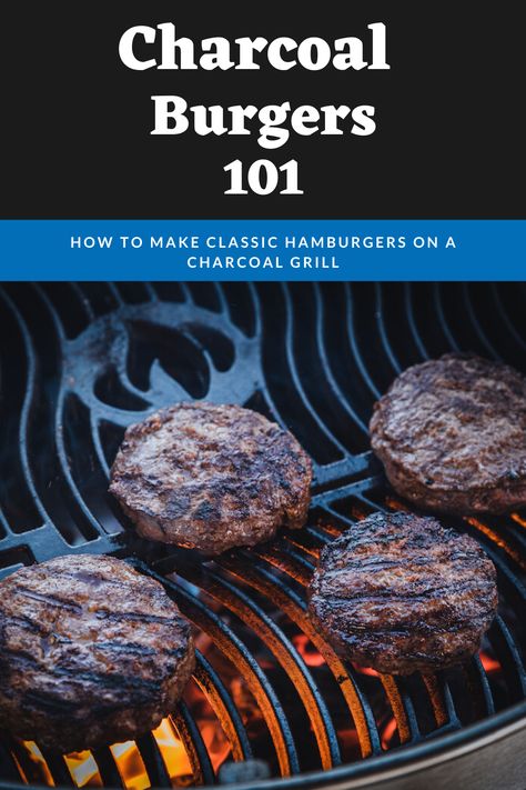 Grilling Burgers Charcoal, Charcoal Burger, Charcoal Grill Recipes, Classic Hamburger, Bbq Hamburgers, How To Cook Hamburgers, Weber Charcoal Grill, Charcoal Grilling, Hamburgers Grilled