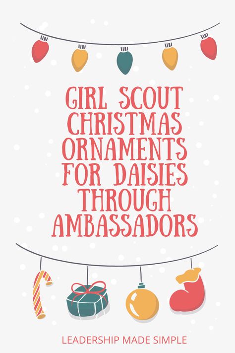 Girl Scouts Christmas Crafts, Girl Scout Holiday Party, Girl Scout Daisy Christmas Crafts, Girl Scout Christmas Crafts, Girl Scout Christmas Party, Daisy Girl Scout Christmas Activities, Daisy Girl Scouts Badges, Diy Girl Scout Ornaments, Girl Scouts Christmas Ornaments