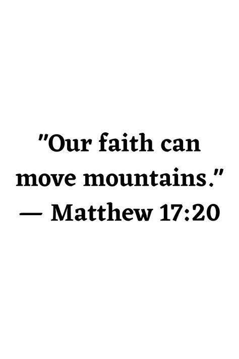 God Can Move Mountains, God Moves Mountains, I Have Faith, Bible Wisdom, Mountain Quotes, Faith Can Move Mountains, Jesus Return, Stylist Tattoos, Almighty God