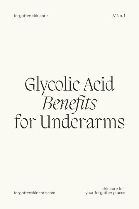 glycolic acid, dark underarms, reduce redness, repair skin, skincare routine, before and after Glycolic Acid Benefits, Razor Bumps Remedy, Glycolic Acid Cream, Underarm Care, Sunburn Peeling, Natural Face Care, Dark Underarms, Razor Bumps, Perfect Skin Care Routine