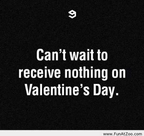 25 Funny Valentine's Day Quotes I Hate Valentine's Day, Love Memes For Him, Love Cards For Him, Valentines Quotes Funny, Hate Valentines Day, Valentines For Singles, Funny Love Cards, Single Humor, Valentines Day Funny