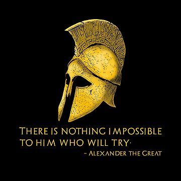 "There is nothing impossible to him who will try - Alexander The Great - Ancient Greek History Quote" Poster for Sale by Styrman | Redbubble Alexander The Great Aesthetic, Alexander The Great Tattoo, Iran Man, Alexander The Great Quotes, Iconic Quotes, Quotes Philosophy, Motorcross Bike, Words Definitions, Unique Words Definitions