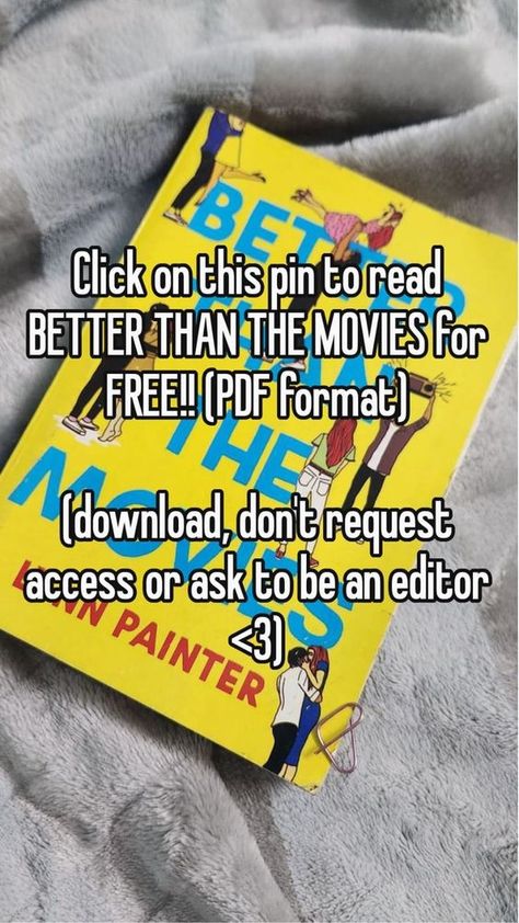 Click To Read Better Than The Movies, Better Than The Movies Free Pdf, Book Pdfs, Websites To Read Books, Book Links, Best Books For Teens, Lynn Painter, Better Than The Movies, Fiction Books Worth Reading