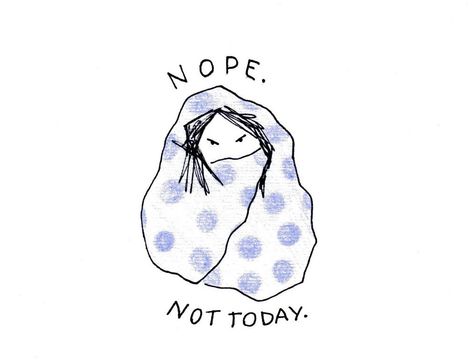 Super accurate self-portrait | por k.t.agar Duvet Day, Nope Not Today, Introverts Unite, Invisible Illness, Not Today, Describe Me, Empath, I Laughed, We Heart It