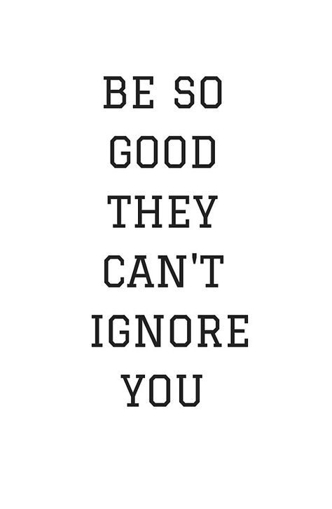 goodness to a level is great after that it becomes a nightmare Be So Good They Can't Ignore You, Fire Rose, Life Status, Epic Quotes, Brown University, 2020 Vision, Inspo Quotes, Inspirational Quotes About Success, Girl Boss Motivation