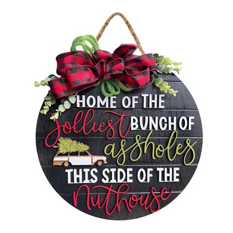 Funny Front Porch Signs, Funny Christmas Decorations, Xmas Funny, Paint Peeling, Jolliest Bunch, Christmas Decorations Garland, Front Door Sign, Lampoons Christmas, Wooden Door Signs