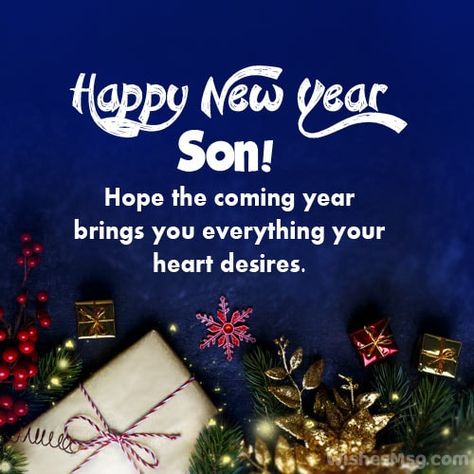 48 Happy New Year Wishes for Son - WishesMsg Happy New Year To My Sons, Happy New Year To My Son Quotes, Happy New Year Wishes To My Son, Happy New Year My Son, Happy New Year Son Quotes, New Year Wishes For Son, New Years Eve Messages, Happy New Year Family, New Year's Eve Wishes