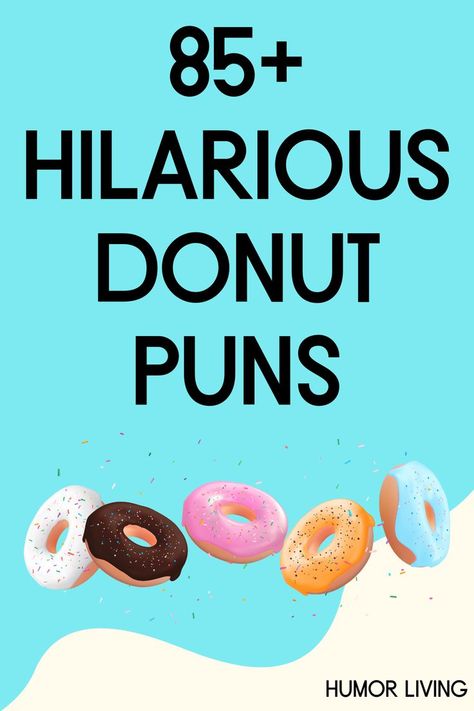 Donuts are delicious baked goods. There are many types, including glazed, cake, and filled. Next time you eat one, remember hilarious donut puns. Donut Funny Humor, Donut Puns Funny, Donut Pun, Glazed Cake, Donut Humor, Mini Doughnuts, Cute Donuts, Funny Puns, Baked Goods