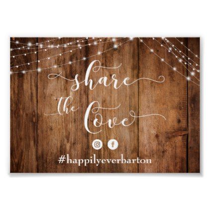 Rustic Wood and Lights Share the Love Wedding Sign Social Media Wedding Sign, Casual Wedding Reception, Wedding Table Signs, Wedding Hashtag Sign, Calligraphy Text, Wedding Social, Social Media Signs, Elegant Country, Modern Script Font