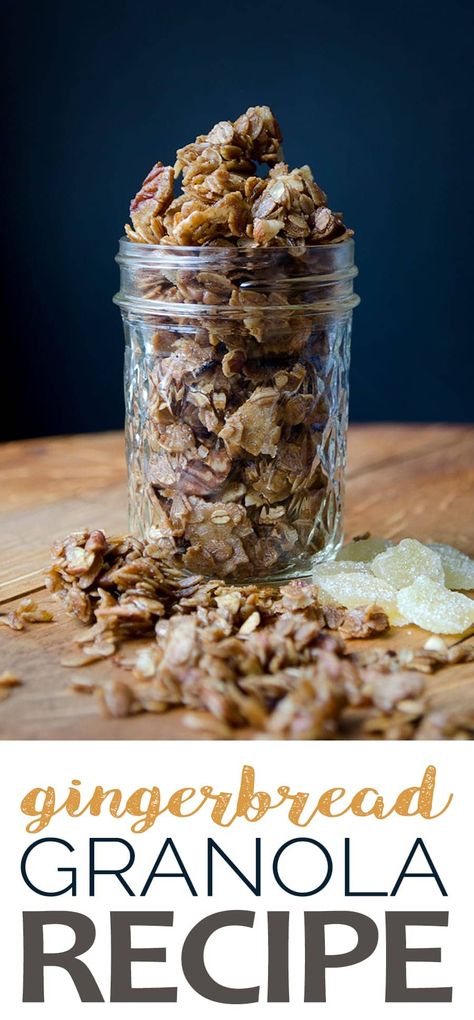 Gingerbread Granola - Fast & Easy! Gingerbread Granola Recipe, Pantry Cooking, Sugar Free Granola, Gingerbread Granola, Jar Decoration, Yogurt Parfaits, Snack Mixes, Granola Recipe Homemade, Granola Healthy