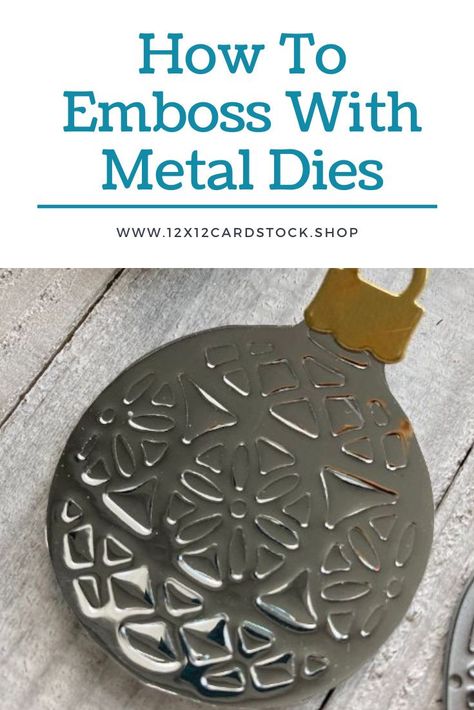 Repurpose your metal dies to get an embossed look! This post tells you how to emboss with metal dies so you can get more out of your dies. Metal Embossing Tools, Embossing With Dies, How To Emboss With Dies, Embossing Techniques, Foil Paper, Easy Christmas Diy, Embossing Folders, Specialty Paper, Diy Christmas Cards