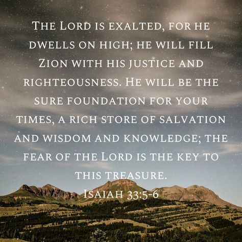 Isaiah 33:5-6 #God #devotional #bible ✝️ Isaiah 33, Acts 3, Devotional Bible, Good Morning Gorgeous, Scripture Of The Day, Fear Of The Lord, Pep Talks, Words Of Encouragement, Moving Forward