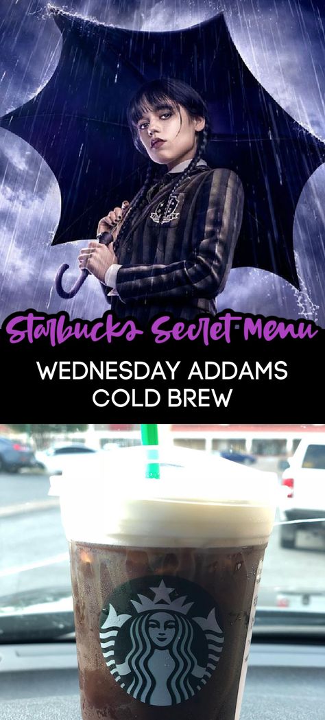 Starbucks Secret Menu Drinks Cold Brew, Wednesday Addams Starbucks Drink, New Wednesday Addams, Addams Family Series, Wednesday Addams Family, Wednesday Coffee, Best Starbucks Drinks, Series On Netflix, Secret Menu Items