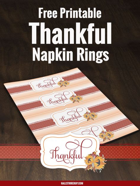 Free Printable Thanksgiving Napkin Rings, Printable Napkin Rings, Turkey Napkin Fold, Thankful Printable, Thanksgiving Napkin Rings, Free Printable Thanksgiving, Paper Napkin Rings, Gratitude Thankful, Napkin Rings Diy