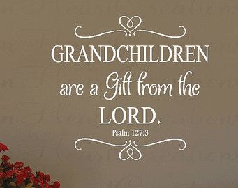 Grandchildren Quotes Scriptures, Great Grandchildren Quotes, Grandchildren Quotes Grandparents, Grandchild Quotes, Grandchildren Quotes, Grandkids Quotes, Quotes About Grandchildren, Child Growth, Grandparents Quotes