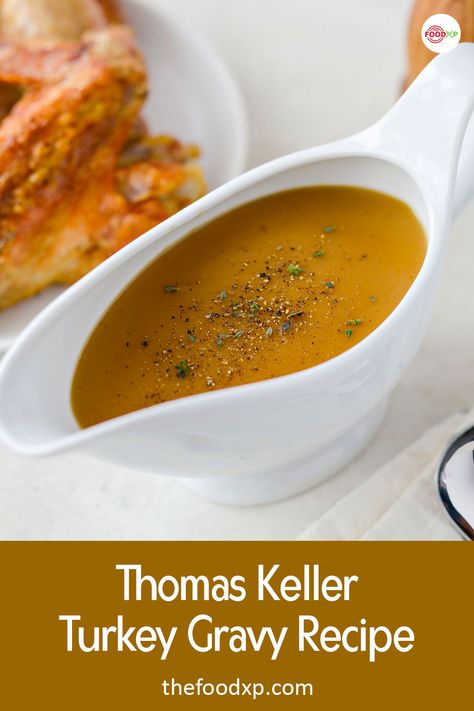 Turkey Neck Gravy, Turkey Gravy Without Drippings, Turkey Giblet Gravy, Thomas Keller Recipes, Gravy Without Drippings, Make Ahead Gravy, Best Turkey Gravy, Homemade Turkey Gravy, Turkey Giblets