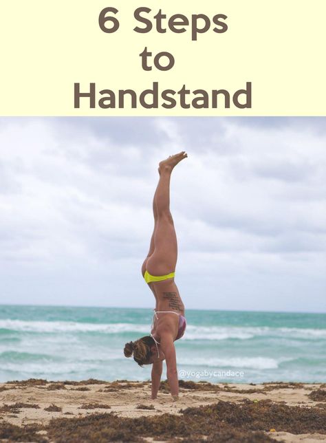 Pin it! 6 Steps to learn handstands Yoga Sequence For Beginners, Hand Stand, Headstand Yoga, Yoga Tutorial, Advanced Yoga, Yoga Mindfulness, Yoga Dance, Workout Tips, Vinyasa Yoga