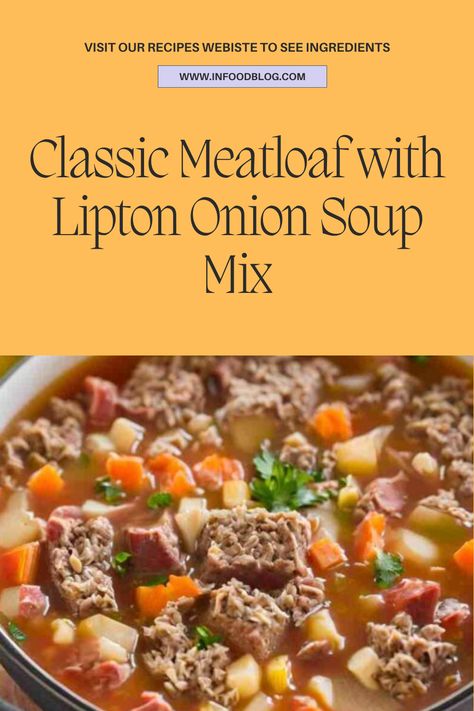 Meatloaf with Lipton Onion Soup Recipe Meatloaf With Lipton Onion Soup Recipe, Meatloaf Soup Recipe, Meatloaf With Lipton Onion Soup, Meatloaf Soup, Lipton Onion Soup Recipes, Spicy Soup Recipes, Onion Soup Recipe, Lipton Onion Soup Mix, Classic Meatloaf