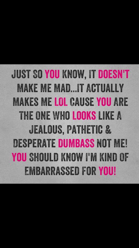 I seriously do feel sorry for some that their so pathetic & After all the screen shots & messages from people (from some people I don’t even know) I’m truly embarrassed for them! But they’re too ignorant & come from a long line of stupid to realize they are making themselves look stupid they ain’t doing shit to me Am I A Horrible Person?, Pathetic People Quotes, Bad Love Quotes, Pathetic People, Saying Sorry Quotes, Pathetic Quotes, When Someone Tries To Insult You, Narc Quotes, Friend Insulting Memes