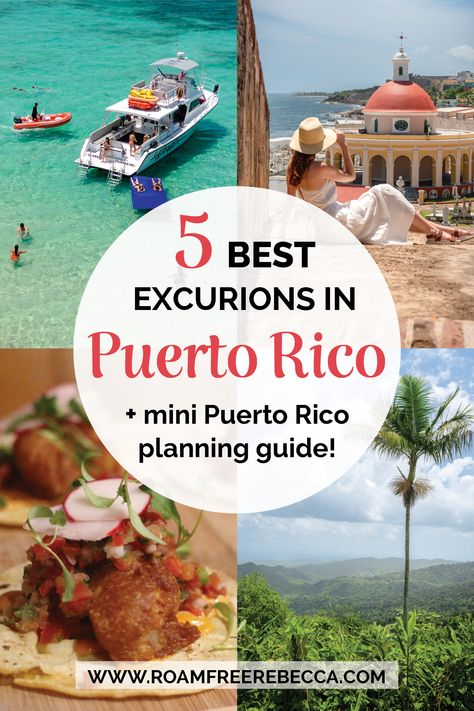 Text reads: "5 best excursions in Puerto Rico + mini Puerto Rico planning guide by RoamFreeRebecca.com". Four images surround the text: top left, a catamaran boat on the ocean, top right, a woman sitting in Old San Juan, bottom left, fish tacos, and bottom right, a palm tree above El Yunque Rainforest. Puerto Rico Excursions, Puerto Rico Itinerary, Puerto Rico Trip, Puerto Rico Vacation, Budget Friendly Travel, Vacation Goals, Saint Kitts And Nevis, Caribbean Island, Perfect Itinerary