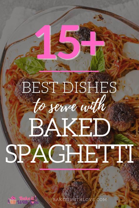 Baked spaghetti image with vignette and text title for what to serve as side dishes for a great family meal. Spaghetti Appetizer, Spaghetti Sides Dishes, Baked Spagetti, Sides And Appetizers, Roasted Vegetable Medley, Baked Pasta Dishes, Cheese Stuffed Mushrooms, Roasted Artichoke, Spaghetti Dinner