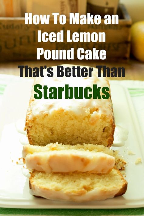 Love Starbucks Iced Lamon Pound Cake but not the added ingredients? If you do then you will love this Iced Lemon Pound Cake that's Better than Starbucks! Lemon Velvet Cake, Lemon Cake Mix Recipe, Iced Lemon Pound Cake, Starbucks Lemon Loaf, Lemon Loaf Recipe, Starbucks Lemon, Lemon Loaf Cake, Lemon Pound Cake Recipe, Chocolate Chip Cake